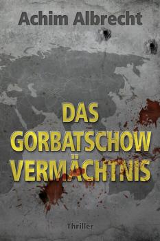 Buchcover "Das Gorbatschow Vermächtnis"