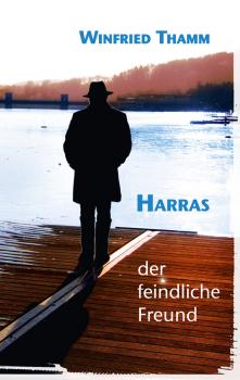 Buchcover Harras – der feindliche Freund