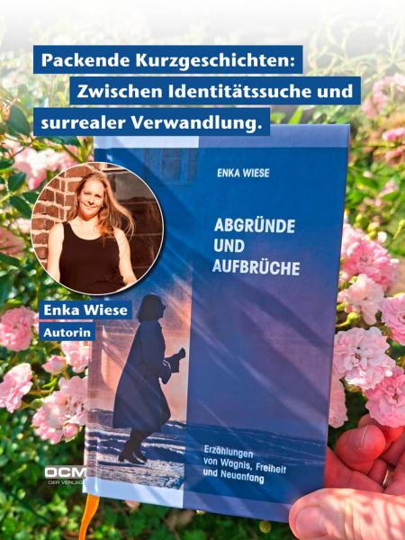 Buchcover Abgründe und Aufbrüche mit Abbildung der Autorin:  Packende Kurzgeschichten: Zwischen Identitätssuche und surrealer Verwandlung