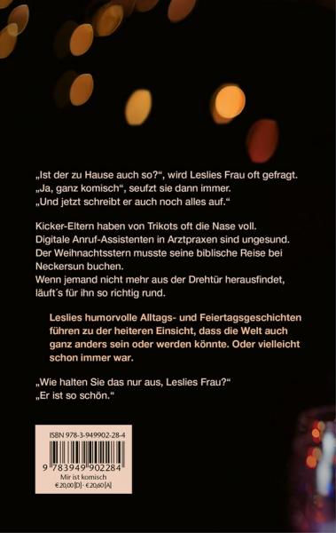 Backcover „Mir ist komisch. Dann lach doch!“ von Lesie Sternenfeld. Backcover „Mir ist komisch. Dann lach doch!“ von Lesie Sternenfeld.