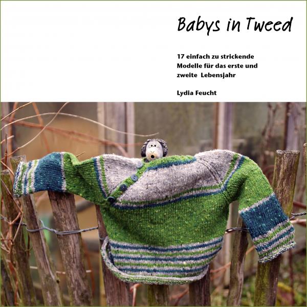 Babys in Tweed, 17 einfach zu strickende Modelle für das erste und zweite Lebensjahr, Seite 3